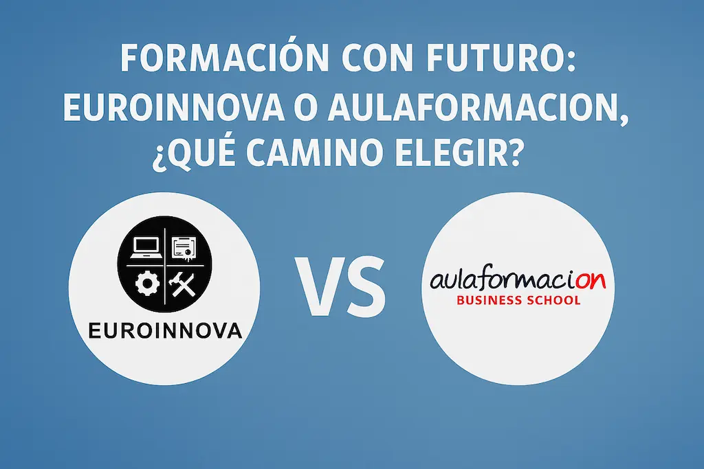 Euroinnova cursos vs Aulaformacion: ¿Qué formación ofrece más valor?