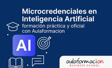 Microcredenciales en Inteligencia Artificial: formación práctica y oficial con Aulaformacion