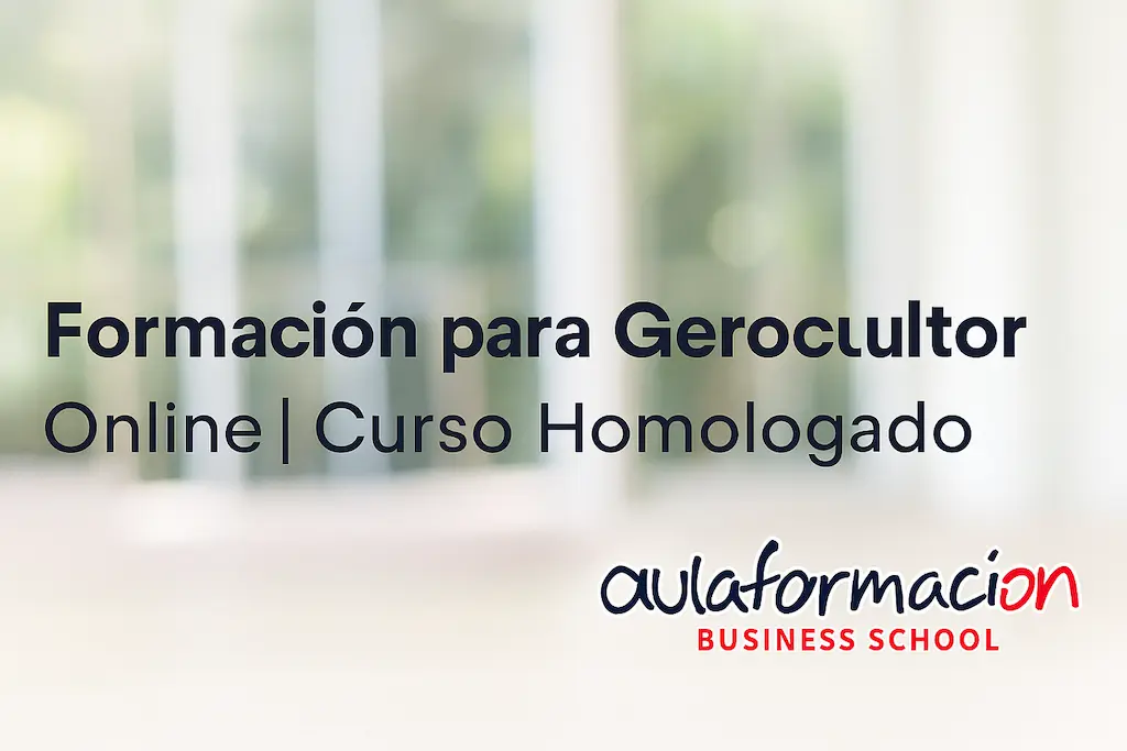 formación para gerocultor | AULAFORMACION Business School