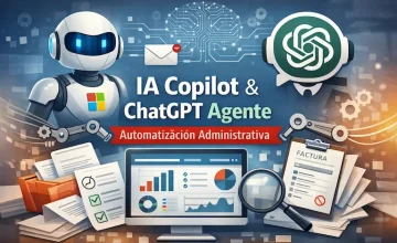 IA Copilot y ChatGPT Agente: usos reales en administración